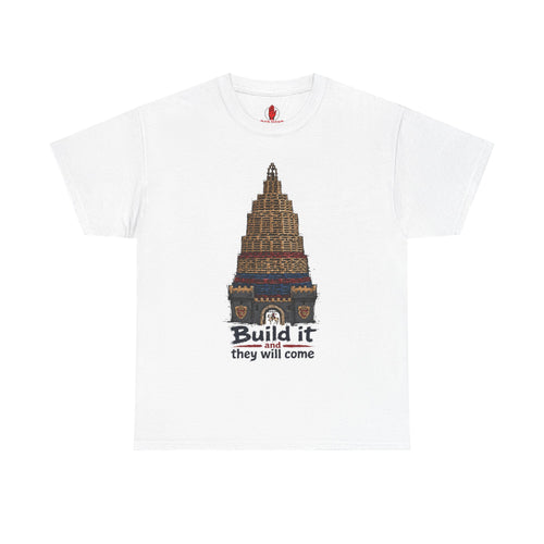 Build it and they will come T-Shirt — Bold British Graphic Tee